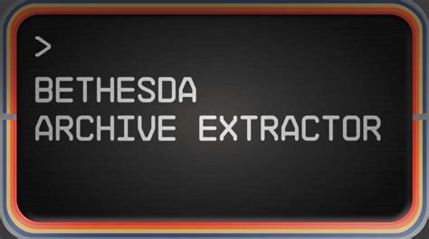 bethesda archive extractor|bethesda archive extractor sse.